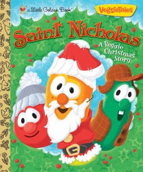 Hardcover Saint Nicholas: A Veggie Christmas Story (VeggieTales) (Little Golden Book) Book