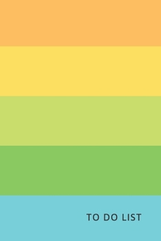 To Do List: Colorfull Edition | Planner and Daily Task Manager with Checkboxes  (6” x 9” - 120 Pages)