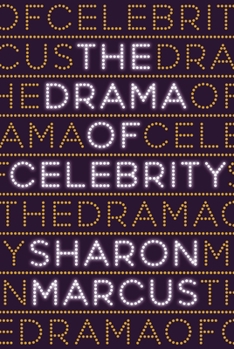 Hardcover The Drama of Celebrity Book