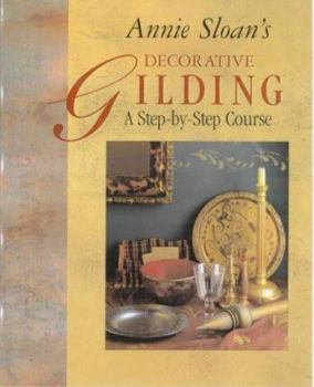 Hardcover Annie Sloan's Decorative Gilding Course Book
