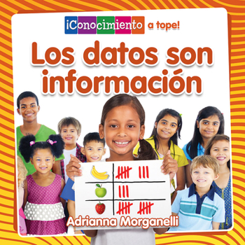 Library Binding Los Datos Son Información (Data Is Information) [Spanish] Book