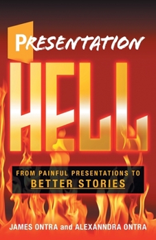 Paperback Presentation Hell: From Painful Presentations to Better Stories Book