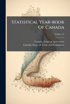 Paperback Statistical Year-book Of Canada; Volume 14 Book