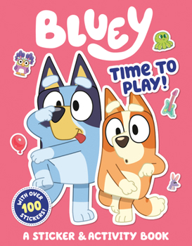 Paperback Bluey: Time to Play!: A Sticker & Activity Book