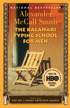 The Kalahari Typing School for Men - Book #4 of the No. 1 Ladies' Detective Agency