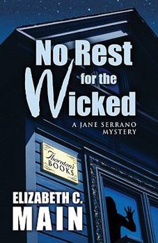No Rest for the Wicked - Book #2 of the Jane Serrano Mystery