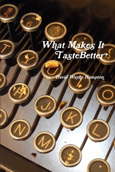 Paperback What Makes It Taste Better Book