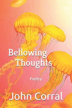 Bellowing Thoughts: Poetry