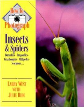 Paperback How to Photograph Insects and Spiders Book