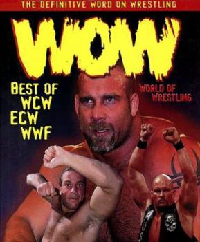 Hardcover WOW-World of Wrestling: Best of WCW, ECW, WWF Book