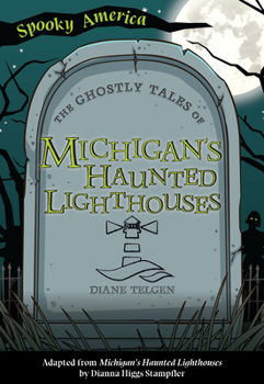 Paperback The Ghostly Tales of Michigan's Haunted Lighthouses Book