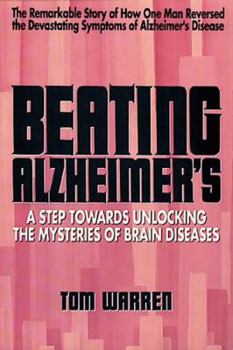 Paperback Beating Alzheimer's: A Step Towards Unlocking the Mysteries of Brain Diseases Book