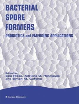 Hardcover Bacterial Spore Formers: Probiotics and Applications Book