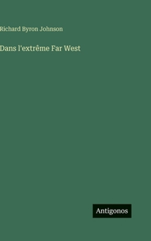 Dans l'extrême Far West