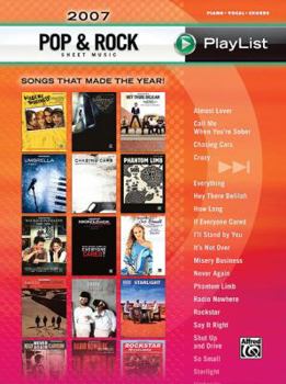 Paperback 2007 Pop and Rock Sheet Music Playlist: Songs That Made the Year! (Piano/Vocal/Chords) Book