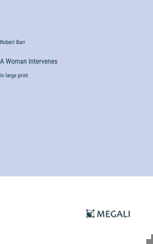 Hardcover A Woman Intervenes: in large print Book