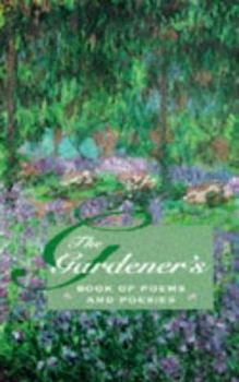Hardcover The Gardener's Book of Poems and Poesies Book