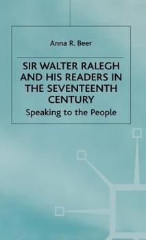 Hardcover Sir Walter Ralegh and His Readers in the Seventeenth Century Book