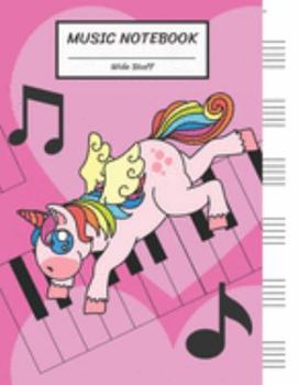 Paperback Music Notebook Wide Staff: Unicorn Run on Piano Keyboard Big Pink Heart/Blank Music Sheet Notebook, Big Staff Paper, Music Manuscript Paper,6 Lar Book