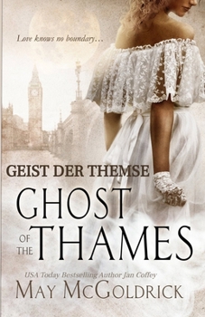 Geist der Themse: Eine historische Liebesgeschichte voller Geheimnisse, Geister und gefährlicher Wahrheiten im viktorianischen London (German Edition)