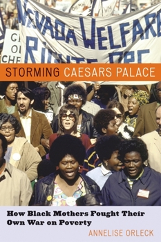 Paperback Storming Caesars Palace: How Black Mothers Fought Their Own War on Poverty Book