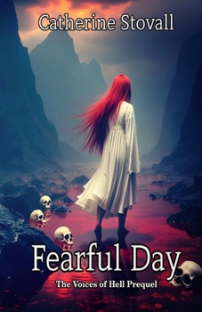 Paperback Fearful Day: Voices of Hell Prequel Book