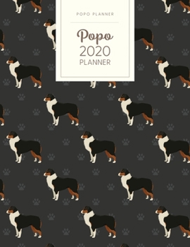 Popo 2020 Planner: Monthly Weekly Daily - Dated With Todo Notes - Australian Shepherd