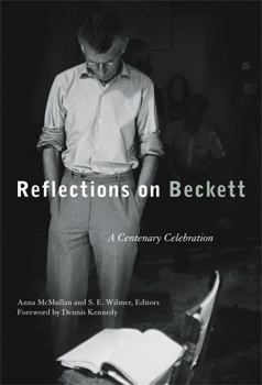 Hardcover Reflections on Beckett: A Centenary Celebration Book