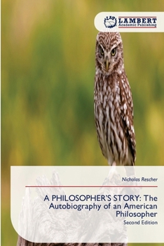 Paperback A Philosopher's Story: The Autobiography of an American Philosopher Book