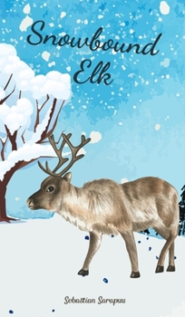 Hardcover Snowbound Elk Book