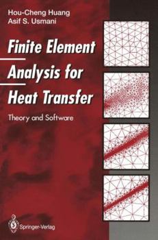 Paperback Finite Element Analysis for Heat Transfer: Theory and Software Book