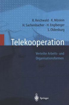 Hardcover Telekooperation: Verteilte Arbeits- Und Organisationsformen [German] Book