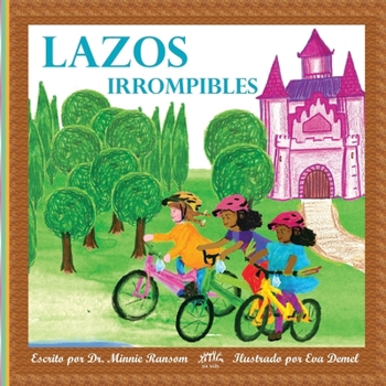 Paperback Lazos irrompibles [Spanish] Book