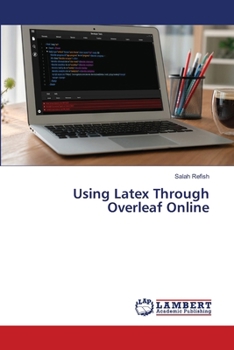 Paperback Using Latex Through Overleaf Online Book