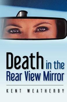 Paperback Death in the Rear View Mirror Book