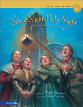 Hardcover Silent Night, Holy Night: The Story Behind Our Favorite Christmas Carol Book