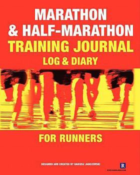 Paperback Marathon & Half-Marathon Training Journal: Log & Diary for Runners Book
