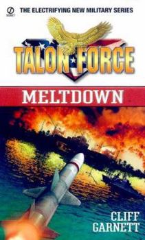 Mass Market Paperback Talon Force: Meltdown Book