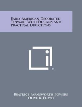 Paperback Early American Decorated Tinware with Designs and Practical Directions Book