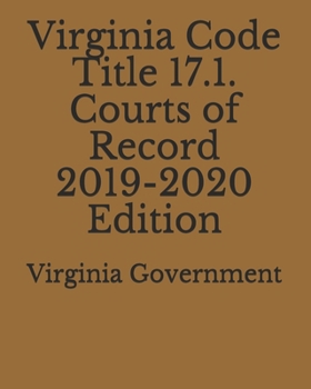 Paperback Virginia Code Title 17.1. Courts of Record 2019-2020 Edition Book