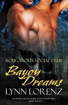Bayou Dreams - Book #1 of the Rougaroux Social Club
