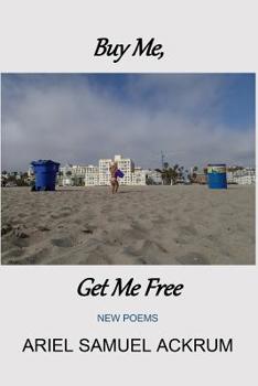 Paperback Buy Me, Get Me Free: New Poems Book