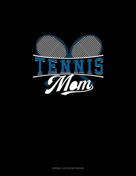 Paperback Tennis Mom: Cornell Notes Notebook Book