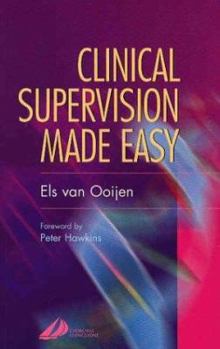Paperback Clinical Supervision Made Easy: The 3-Step Method Book