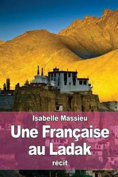 Paperback Une Française au Ladak [French] Book