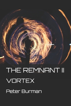 Paperback The Remnant II: Vortex Book