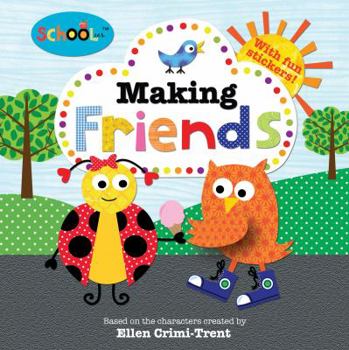 Paperback Schoolies: Making Friends: Includes Fun Stickers Book