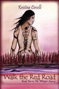 Paperback Walk the Red Road: Book Two in The Whisper Legacy Book