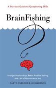 Paperback BrainFishing: A Practice Guide to Questioning Skills Book