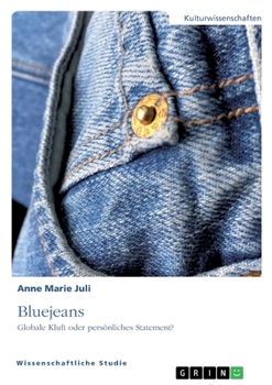 Paperback Bluejeans. Globale Kluft oder persönliches Statement? [German] Book